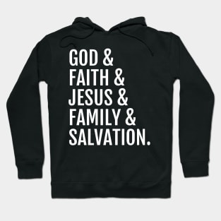 God, Faith, Jesus and Family Hoodie